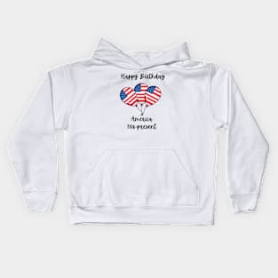 "Happy Birthday America" Kids Hoodie